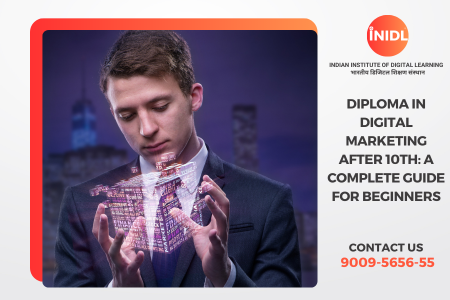 Diploma in Digital Marketing After 10th: A Complete Guide for Beginners